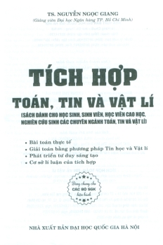 TÍCH HỢP TOÁN, TIN VÀ VẬT LÍ (Bài toán thực tế, Giải toán bằng phương pháp Tin học và Vật lí; Phát triển tư duy sáng tạo; Cơ sở lí luận của tích hợp)
